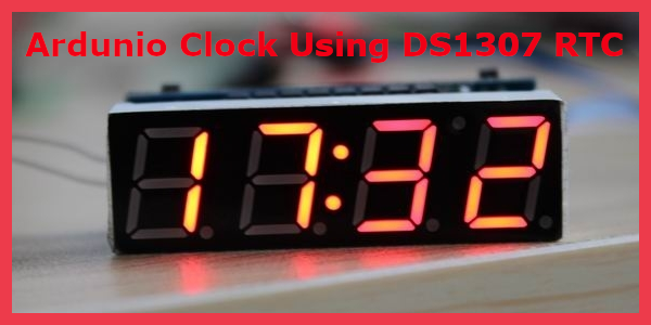 DS1307 RTC INterfacing With Arduino