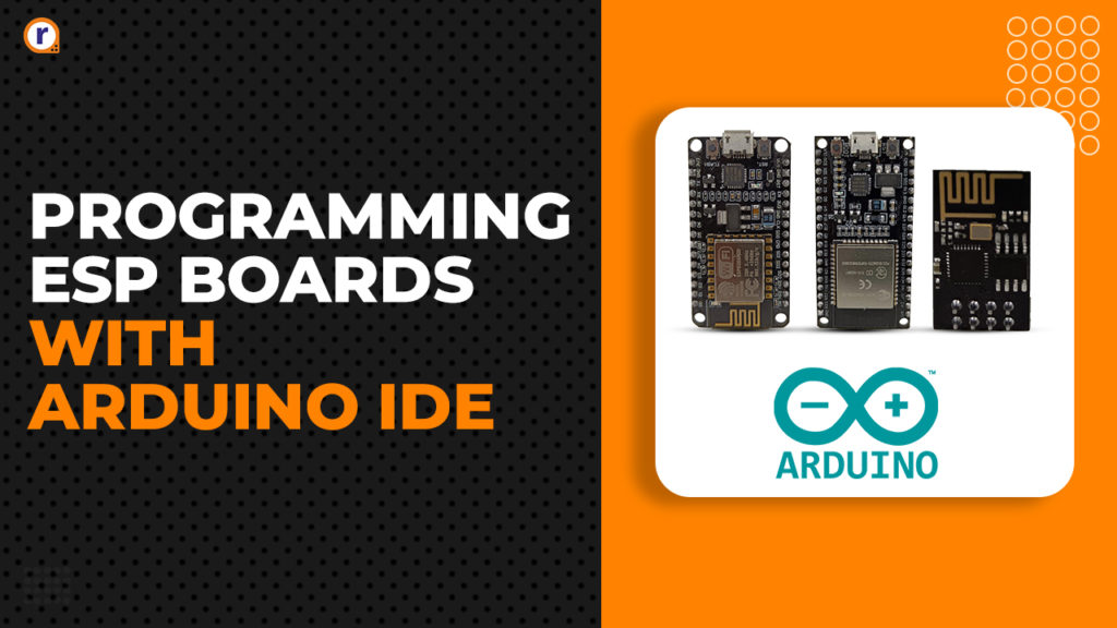 ESP boards programming with arduino IDE